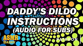 ASMR Daddy's Dildo Instructions for Sub Sluts (Audio)